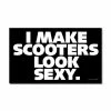 Best deal ⭐ Mon Ster "I Make Scooters Look Sexy" Sticker 👍